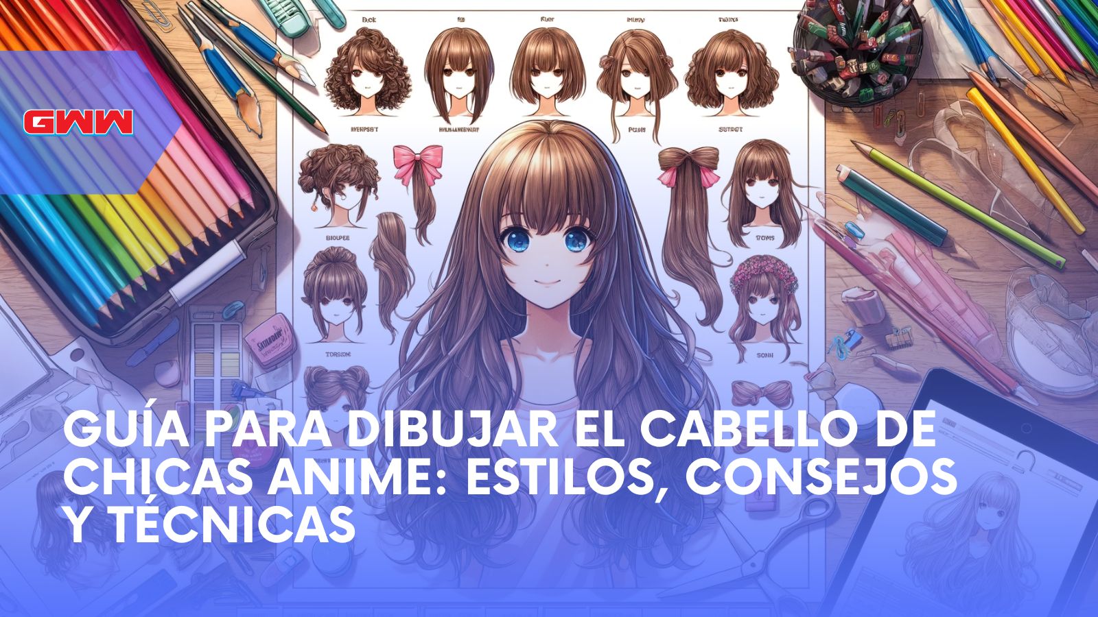 Guía para Dibujar el Cabello de Chicas Anime: Estilos, Consejos y Técnicas