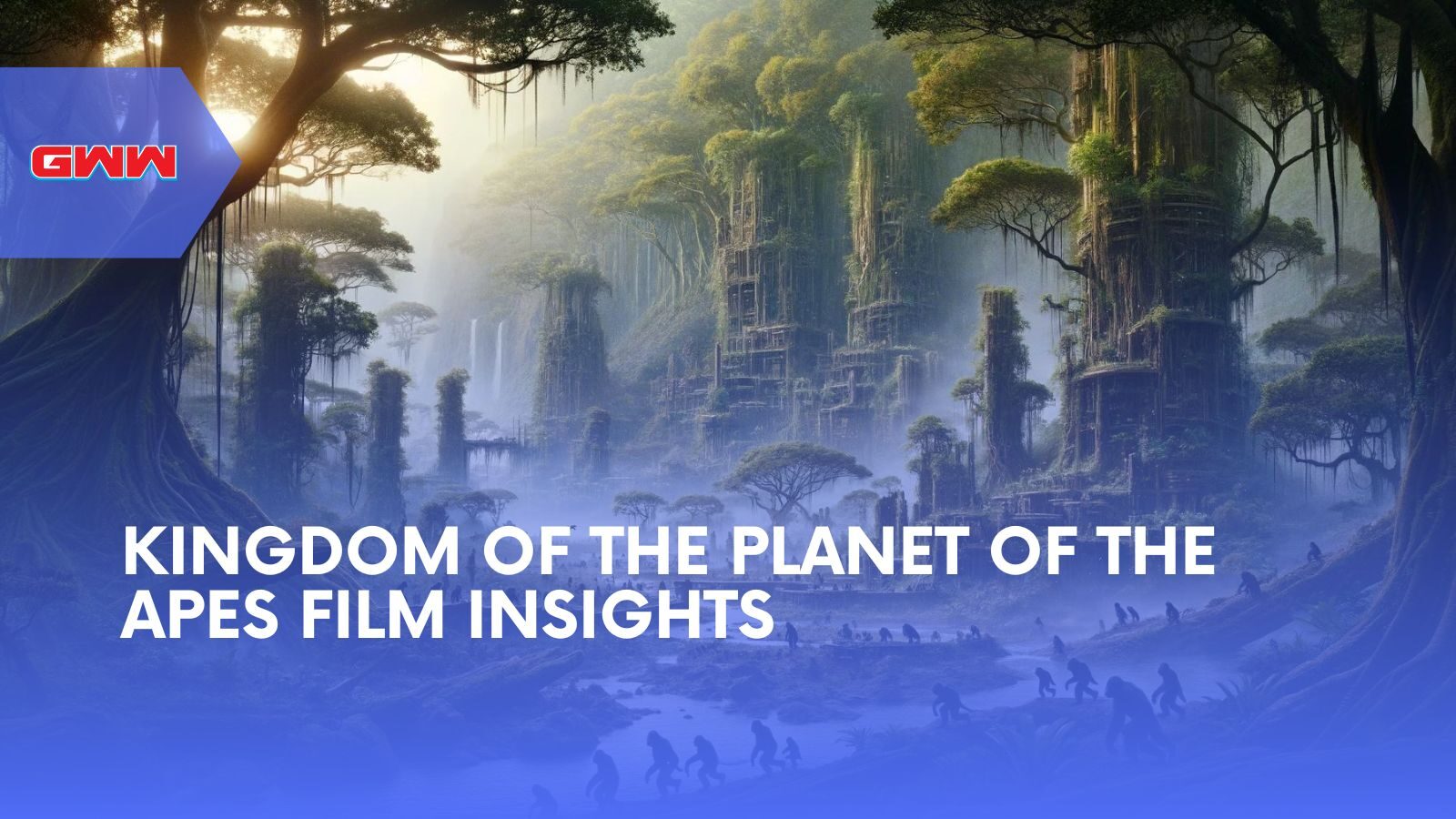 Kingdom of the Planet of the Apes Film Insights