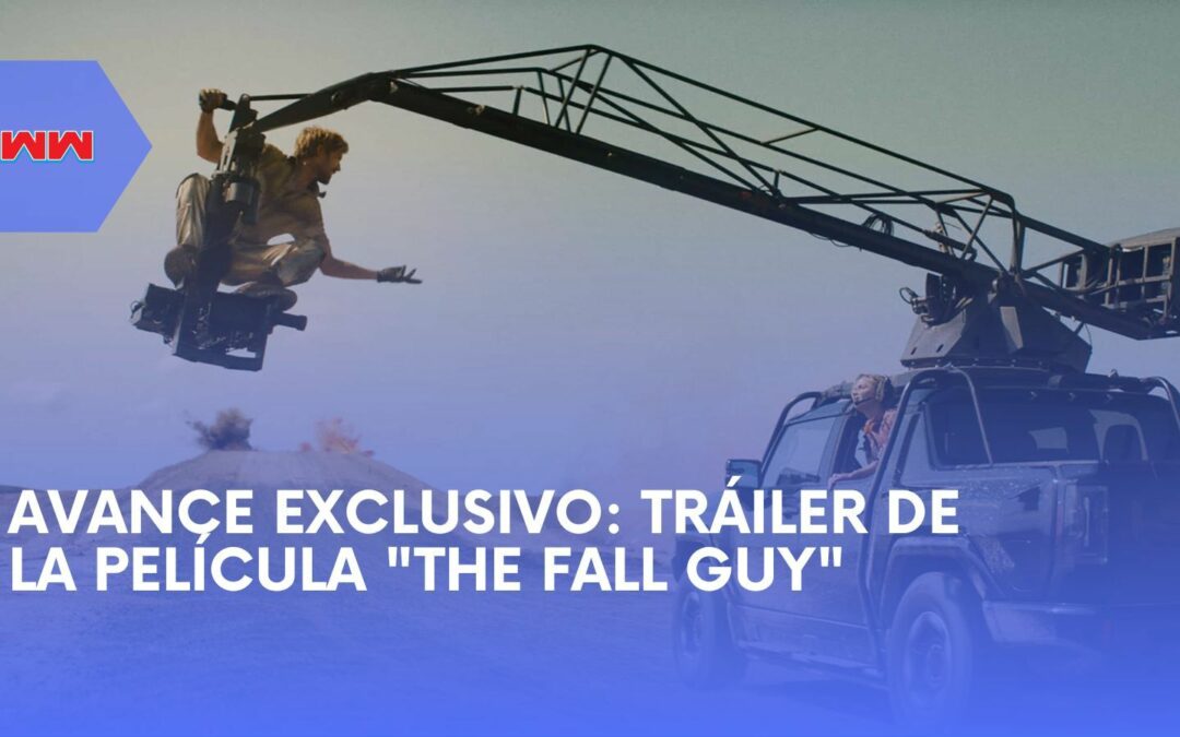 Emoción Llena de Acrobacias: Un Vistazo al Tráiler de la Película “The Fall Guy”