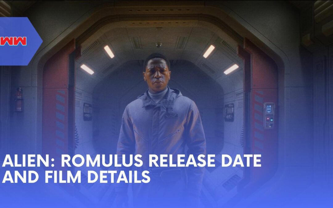 Everything You Need to Know About the Alien: Romulus Release Date