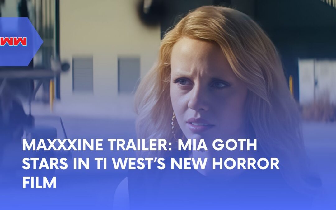 First Look at the MaXXXine Trailer: A Gripping 1980s Hollywood Slasher
