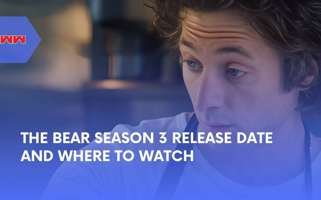 The Bear Season 3 Release Date: Premiere and Streaming Info