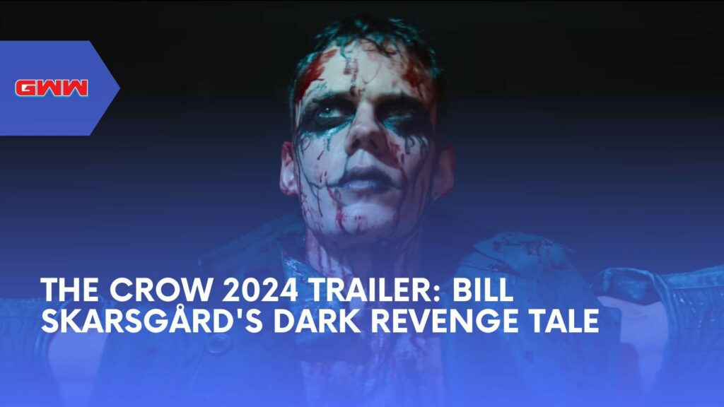 The Crow 2024 Trailer: Bill Skarsgård's Dark Revenge Tale