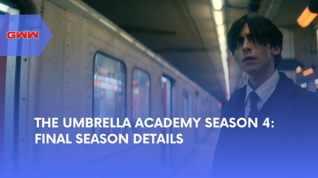 The Umbrella Academy Season 4: Final Season Details