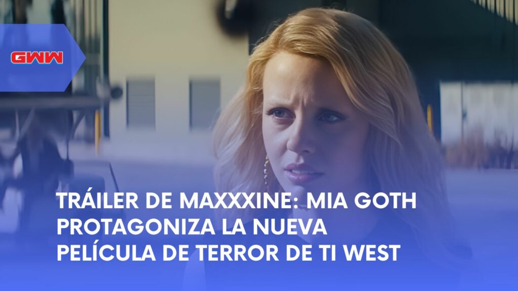 Tráiler de MaXXXine: Mia Goth protagoniza la nueva película de terror de Ti West