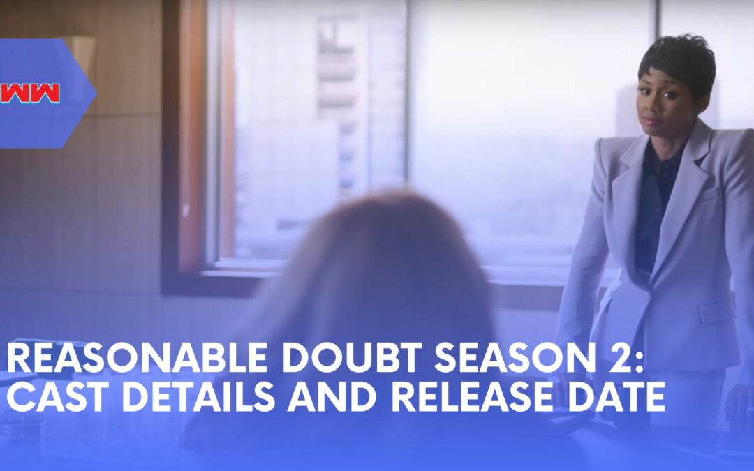 Reasonable Doubt Season 2: Cast, Release Date, and More