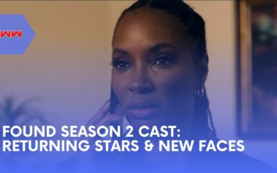 Meet the Found Season 2 Cast: Returning Stars and New Faces