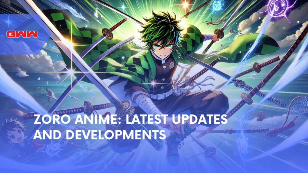 Zoro Anime: Latest Updates and Developments