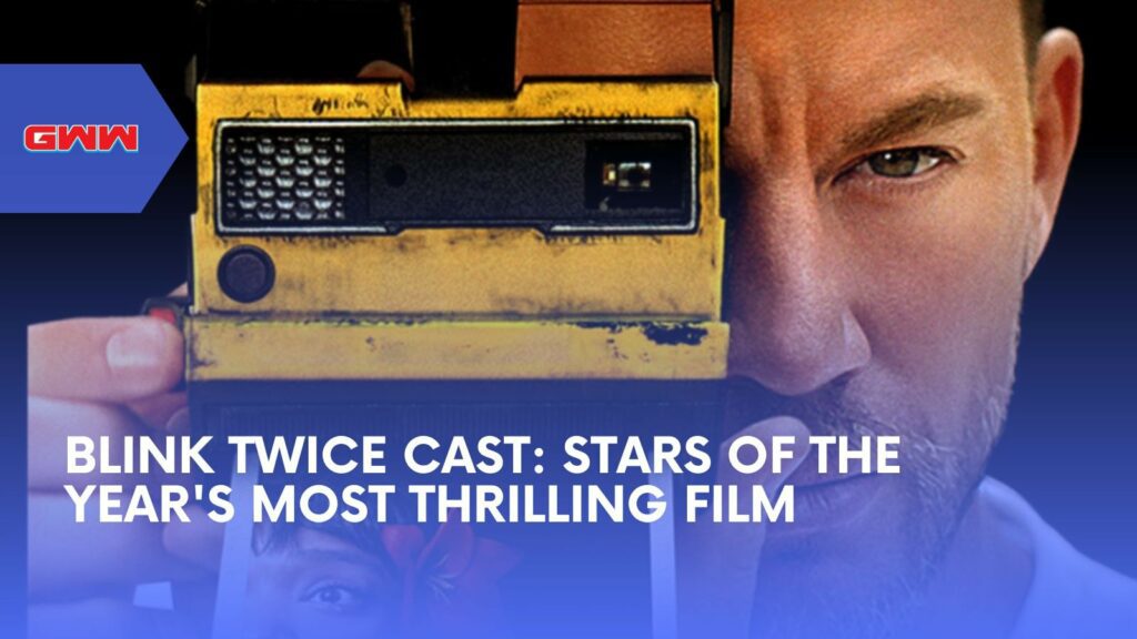 Blink Twice Cast: Stars of the Year's Most Thrilling Film