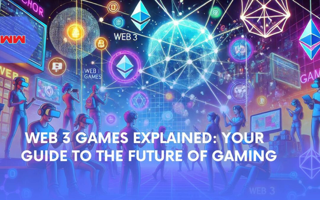 Exploring Web 3 Games: The Future of Decentralized Gaming