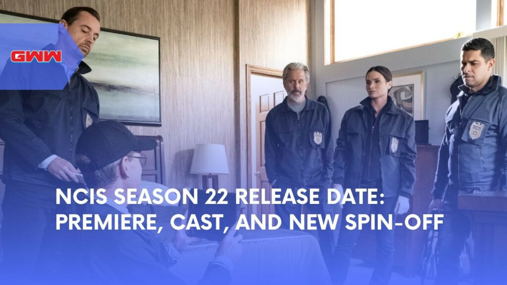 NCIS Season 22 Release Date: Premiere, Cast, and Spin-Off