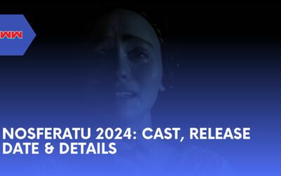 Nosferatu 2024: Everything You Need to Know