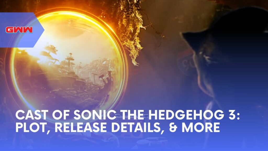 Cast Of Sonic The Hedgehog 3: Plot, Release Details, & More 