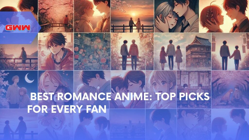 Best Romance Anime: Top Picks for Every Fan