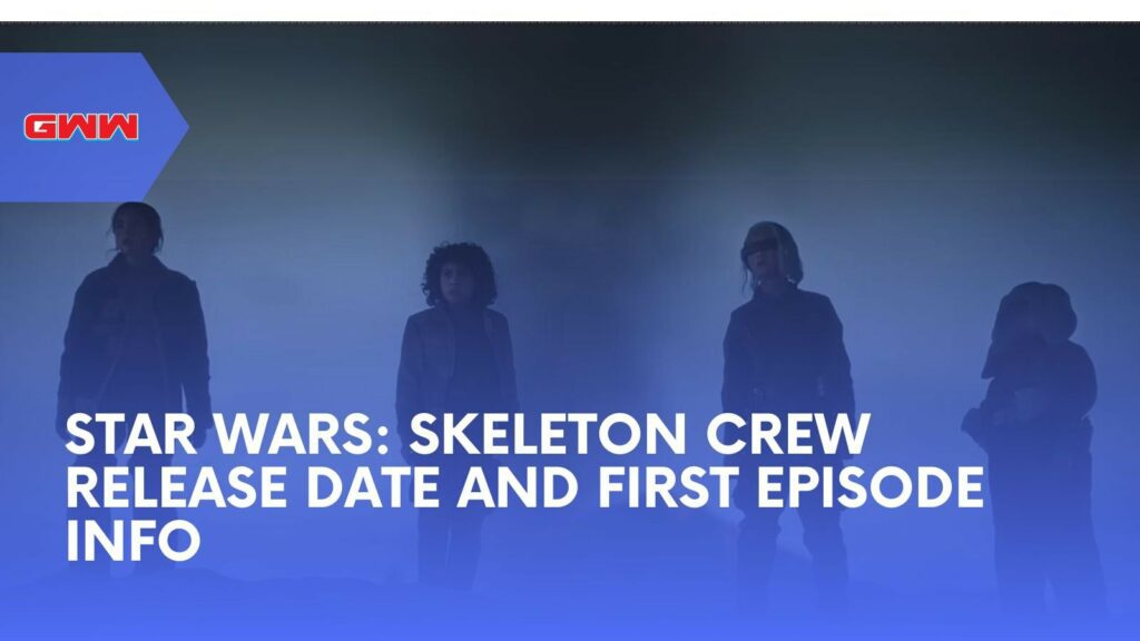 Star Wars: Skeleton Crew Release Date & First Episode Info