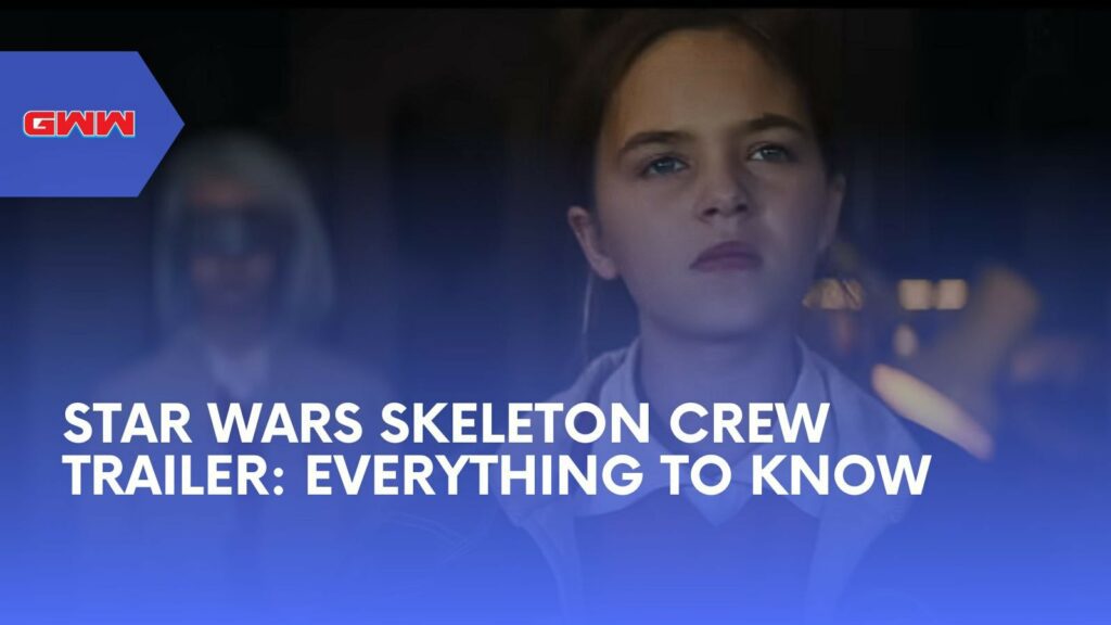 Star Wars Skeleton Crew Trailer: Everything to Know