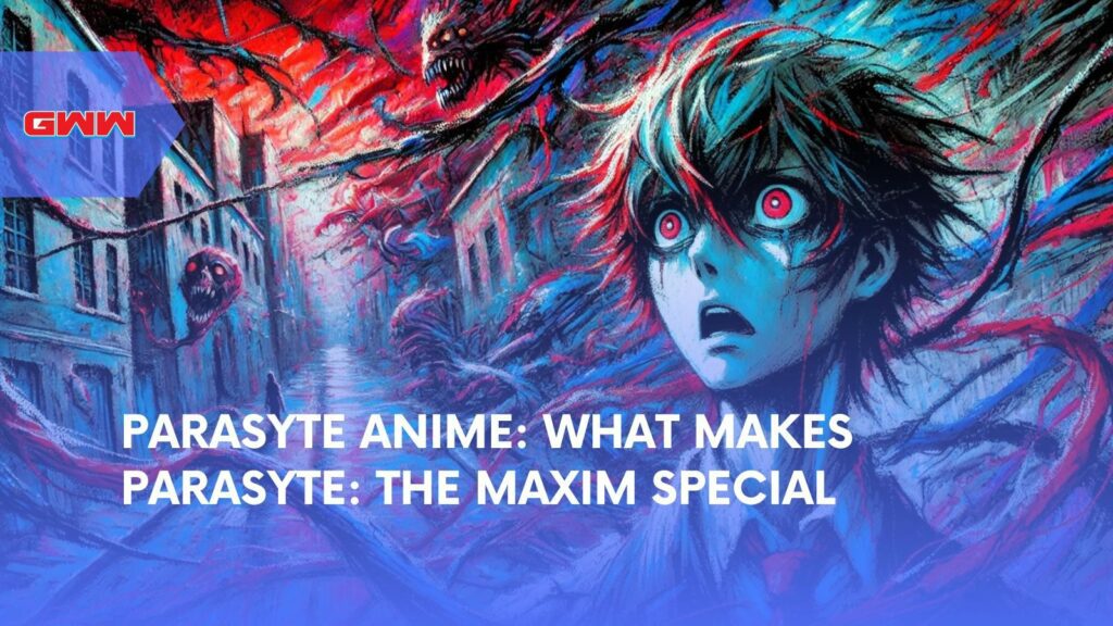 Parasyte Anime: What Makes Parasyte: The Maxim Special