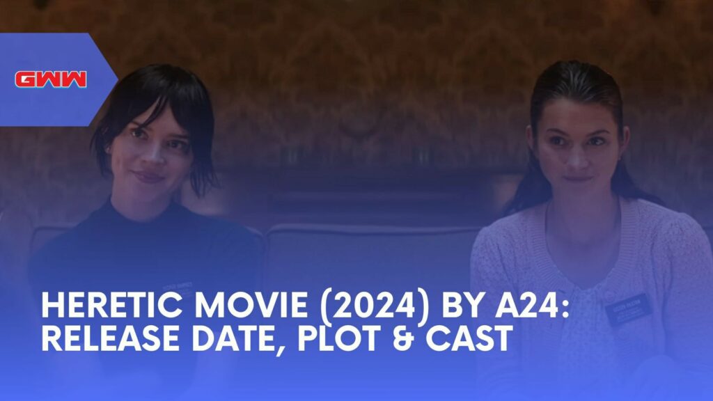 Heretic Movie 2024 A24's Latest Psychological Horror Film