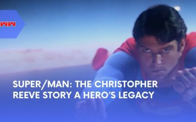 Super/Man: The Christopher Reeve Story – The Legacy of a Superhero