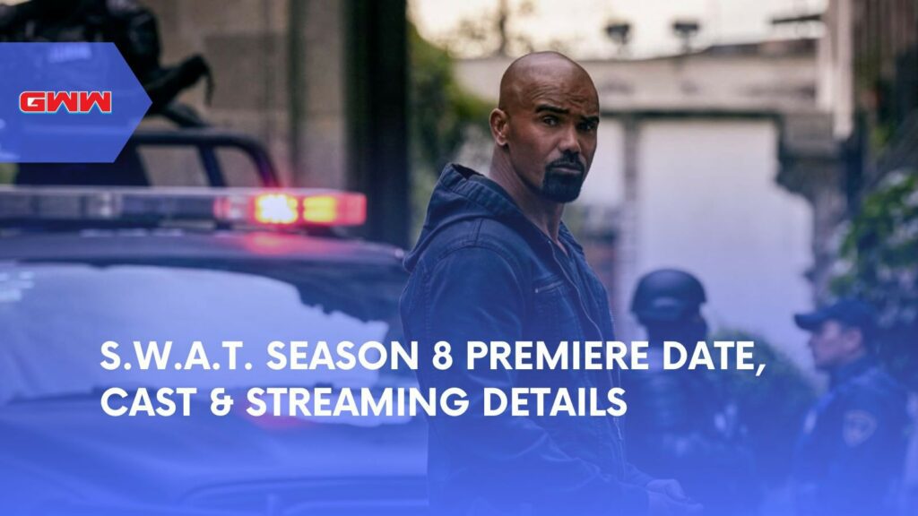 S.W.A.T. Season 8 Premiere Date, Cast & Streaming Details 