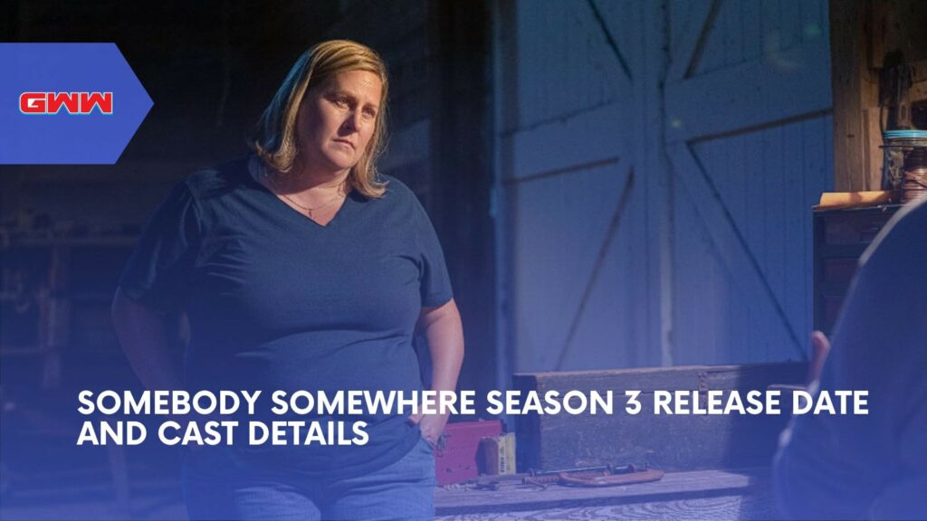 Somebody Somewhere Season 3 Release Date and Cast Details