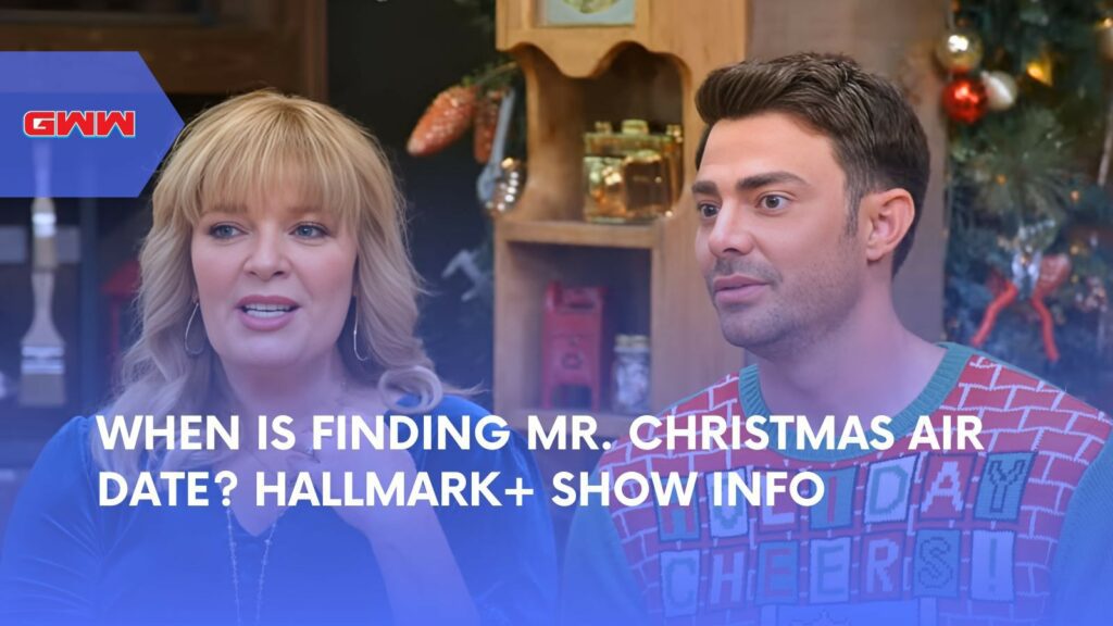 When is Finding Mr. Christmas Air Date? Hallmark+ Show Info