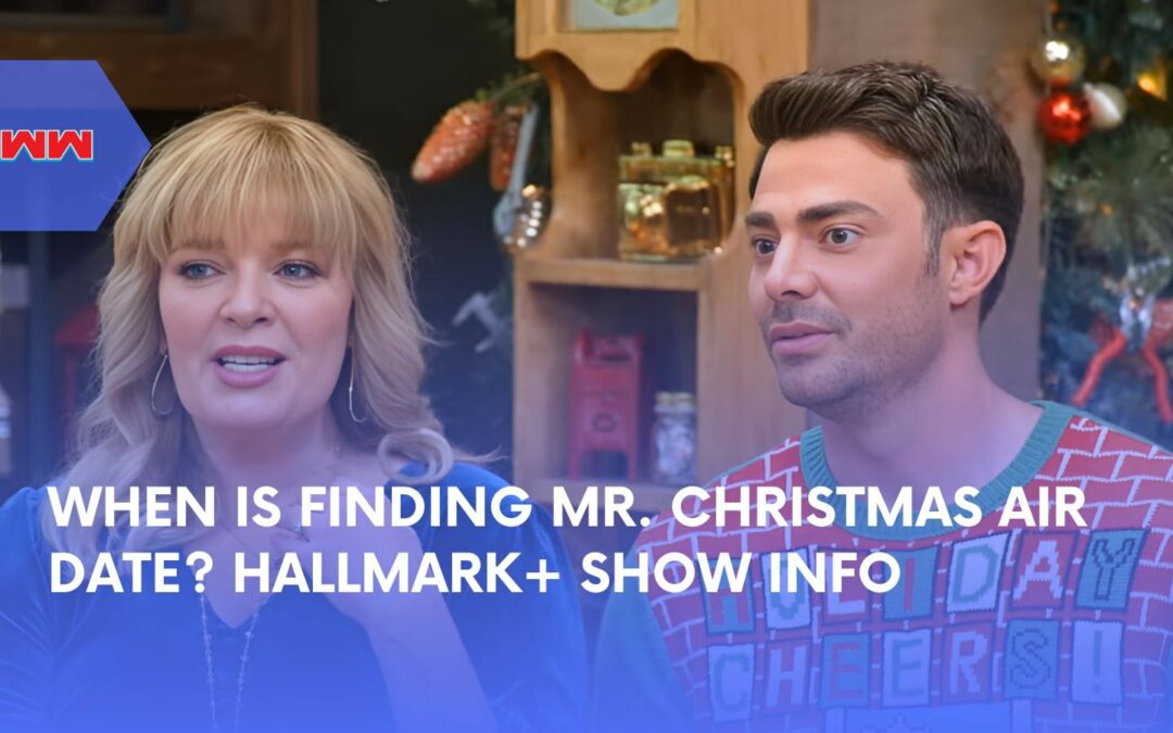 Finding Mr. Christmas Air Date: Hallmark’s First Reality Show