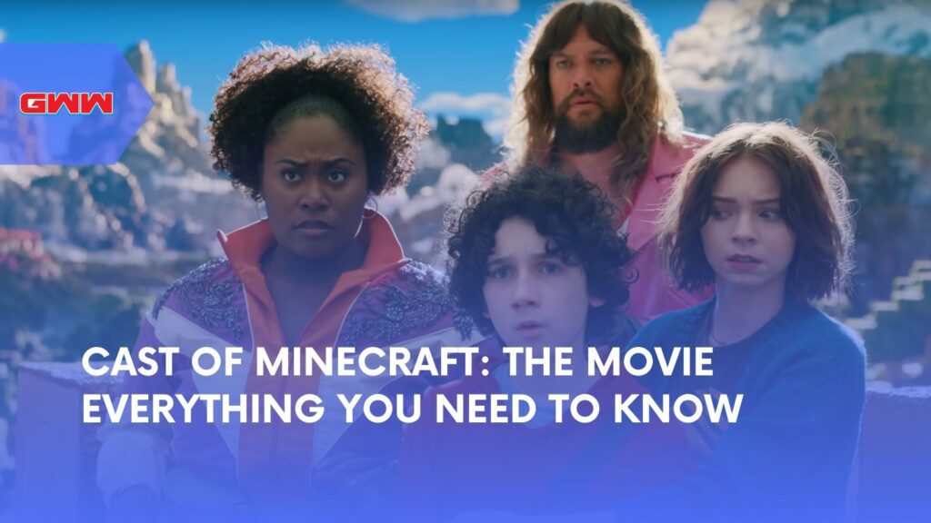 Cast of Minecraft: The Movie Everything You Need to Know