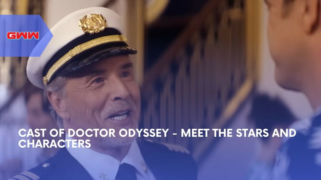 Cast of Doctor Odyssey - Meet the Stars and Characters