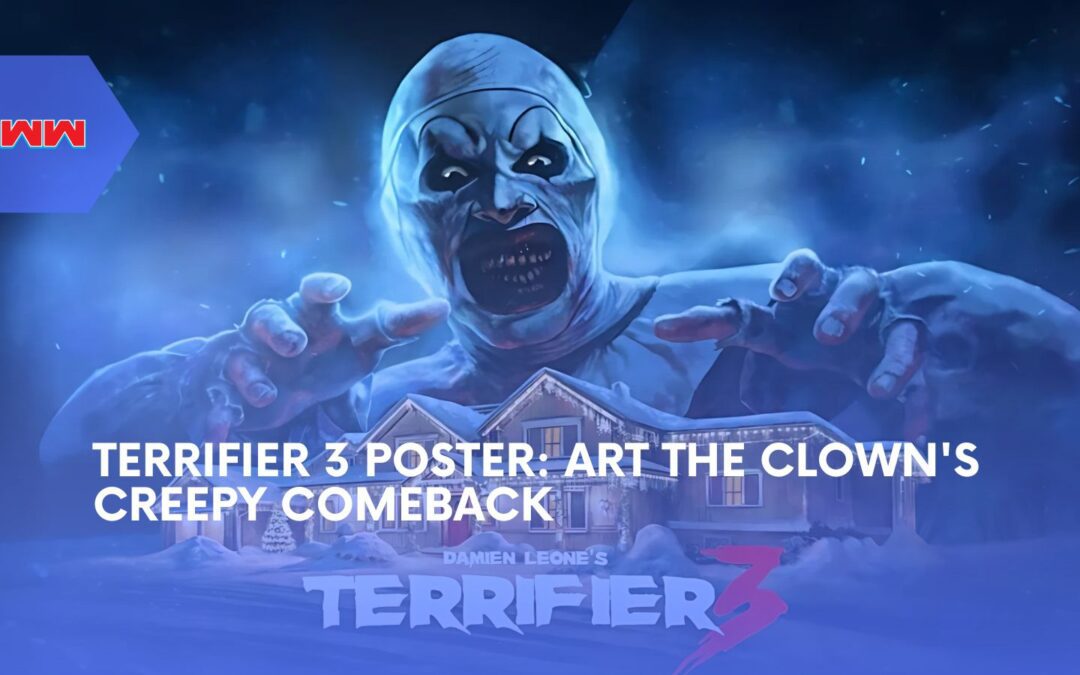 Terrifier 3 Poster Revealed: Art the Clown’s Bloody Holiday Return