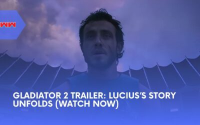 Gladiator 2 Trailer: Lucius’s Revenge Begins