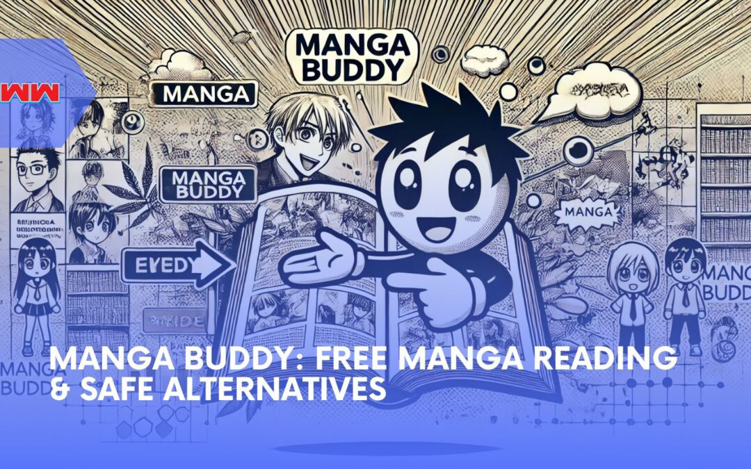 Manga Buddy: Features, Safety, and Top Alternatives