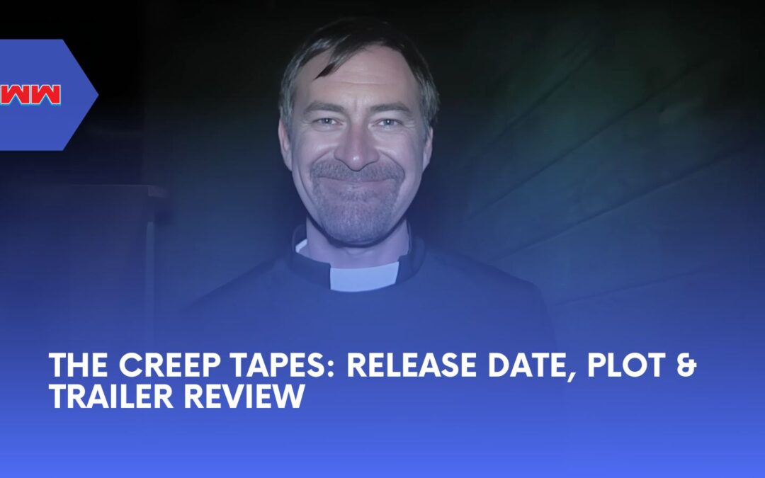 The Creep Tapes: Plot, Trailer, & Release Date Breakdown