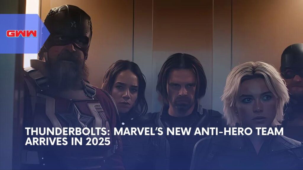 Thunderbolts: Marvel’s New Anti-Hero Team Arrives in 2025