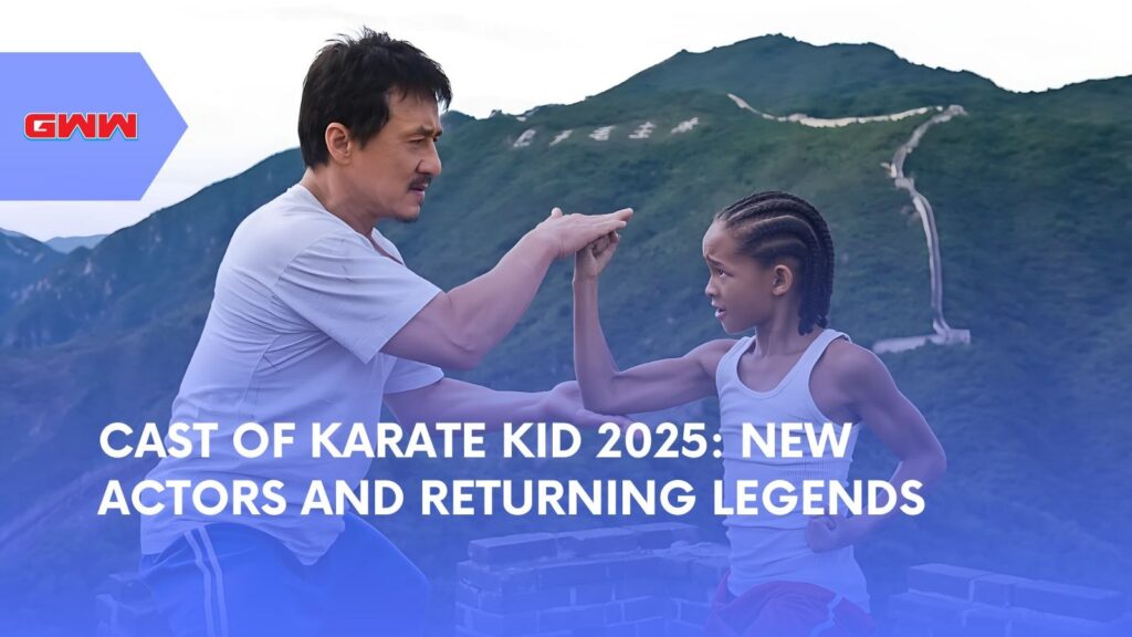 Cast of Karate Kid 2025: New Actors and Returning Legends