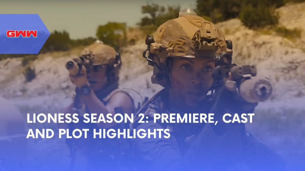 Lioness Season 2: Premiere, Cast & Plot Highlights Update