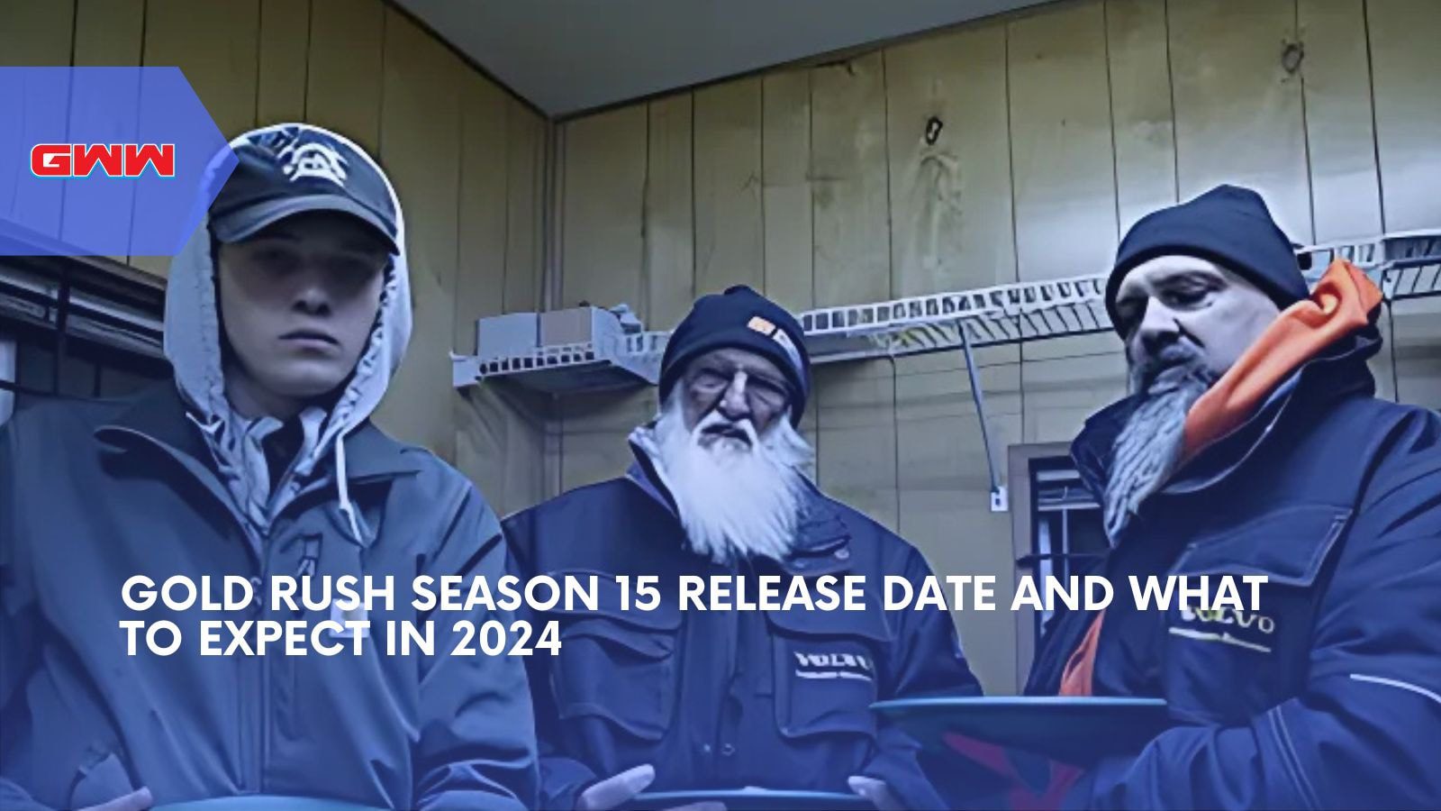 Gold Rush Season 15 Release Date and What to Expect in 2024