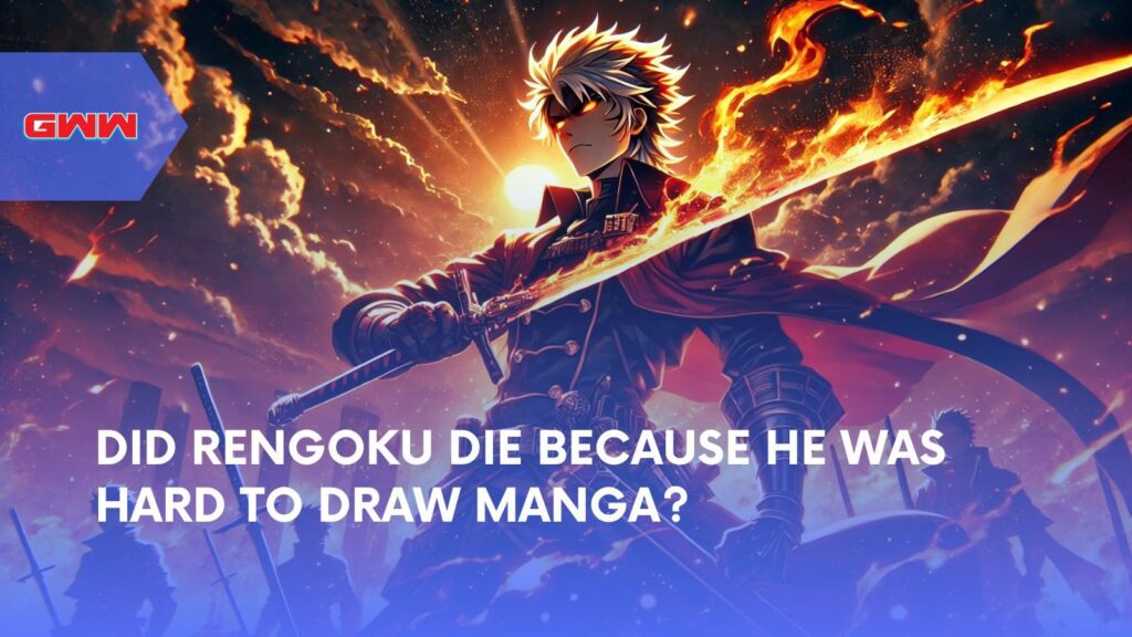 Did Rengoku Die Because He Was Hard to Draw Manga?