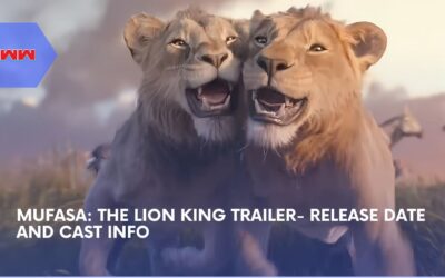 Mufasa: The Lion King Trailer – Everything You Need To Know