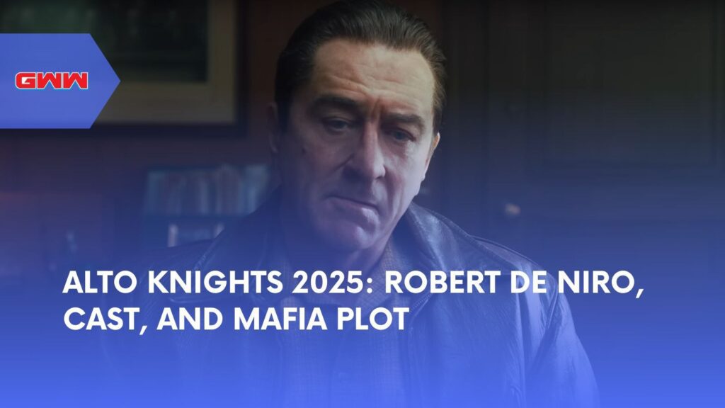 Alto Knights 2025: Robert De Niro, Cast, and Mafia Plot