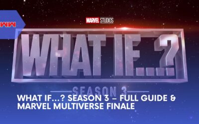 What If…? Season 3: Everything You Need to Know