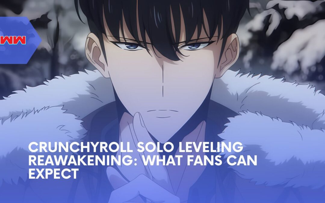 Crunchyroll Solo Leveling Reawakening: What Fans Can Expect