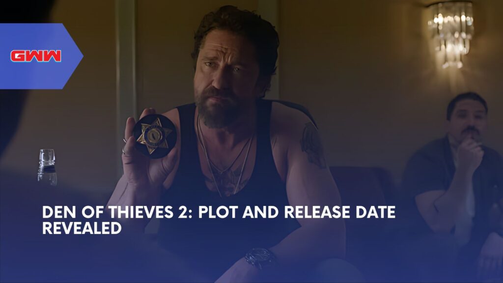 Den of Thieves 2: Plot and Release Date Revealed