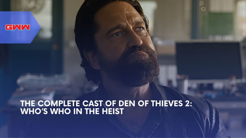 The Complete Cast of Den of Thieves 2: Who’s Who in the Heist