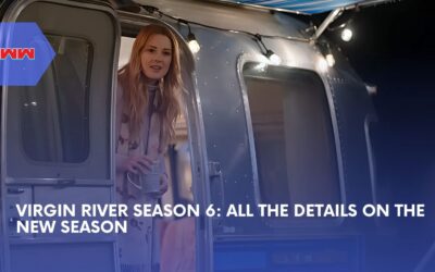 Virgin River Season 6: Update on The New Season and Official Teaser