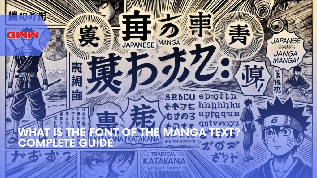 What is the Font of the Manga Text? Complete Guide