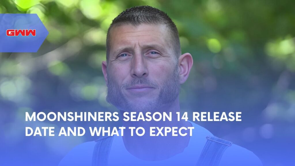 Moonshiners Season 14 Release Date and What to Expect