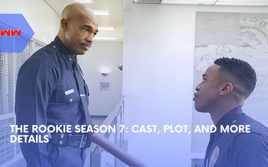 The Rookie Season 7: What You Need To Know