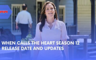 What to Know About When Calls the Heart Season 12 Release Date