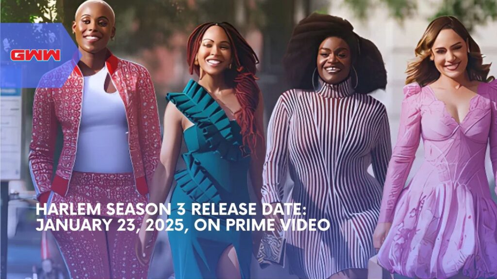 Harlem Season 3 Release Date: January 23, 2025, on Prime Video